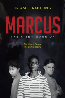 Marcus : The Risen Warrior