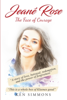 Jeane Rose : The Face of Courage