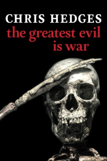 The Greatest Evil Is War