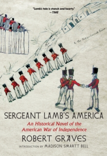 Sergeant Lamb's America : An Historical Novel of the American War of Independence