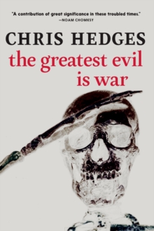 Seven Stories Press,U.S. The Greatest Evil Is War