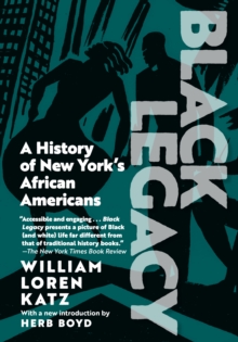 Black Legacy : A History of New York's African Americans