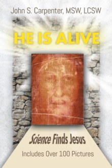 "He is Alive" : Science Finds Jesus