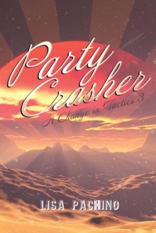 Party Crasher : A Change in Tactics 3