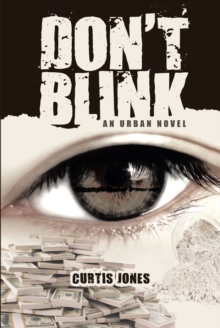 Don't Blink : An Urban Novel