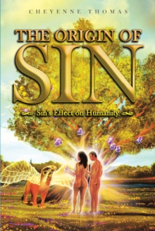 The Origin of Sin : Sin's effect on humanity