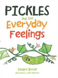 Pickles and the Everyday Feelings