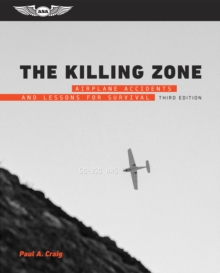 Aviation Supplies & Academics, Inc. Killing Zone , Airplane Accidents And Lessons For Survival