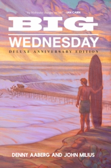 Big Wednesday (Deluxe Anniversary), Hardback Book Big Wednesday (Deluxe Anniversary), Hardback Book