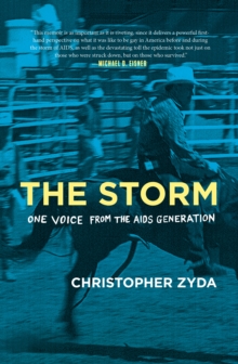 The Storm : One Voice from the AIDS Generation