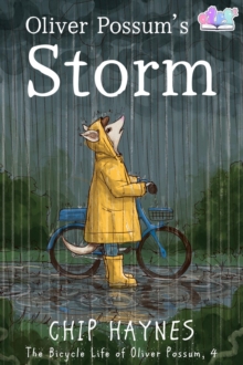 Oliver Possum's Storm