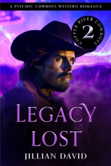 Legacy Lost (Copper River Cowboys, Book 2)