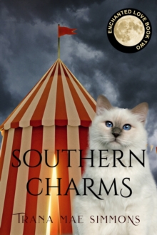 Southern Charms (Enchanted Love, Book 2)