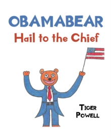 Obamabear : Hail to the Chief