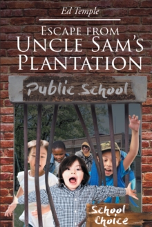 Escape from Uncle Sam's Plantation