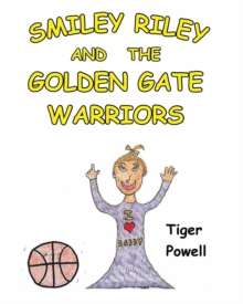 Smiley Riley and The Golden Gate Warriors