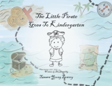 The Little Pirate Goes To Kindergarten