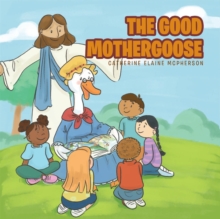 The Good Mother Goose