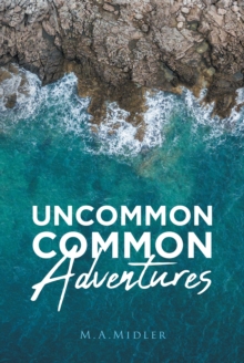 Uncommon Common Adventures