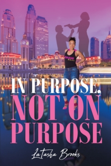 In Purpose, Not On Purpose