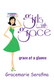 Girls with Grace ... : grace at a glance