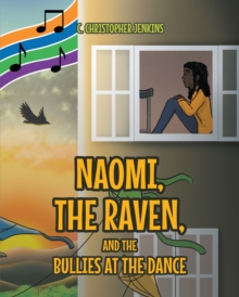 Naomi, the Raven, and the Bullies at the Dance