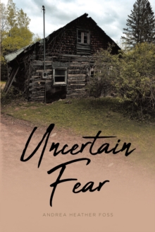 Uncertain Fear