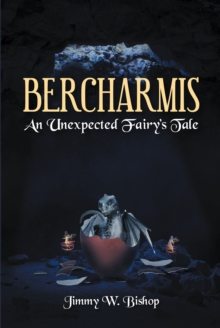 Bercharmis: An Unexpected Fairy's Tale