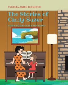 The Stories of Cindy Suzer : Cindy Suzer Plays the Piano