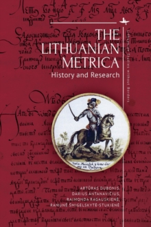 The Lithuanian Metrica : History and Research