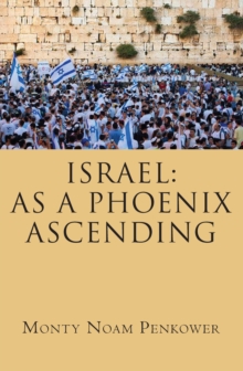 Israel : As a Phoenix Ascending