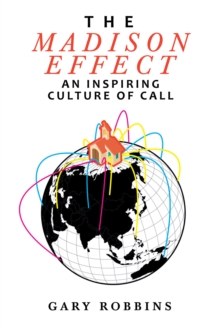 The Madison Effect : An Inspiring Culture of Call