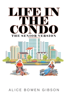 Life in the Condo : The Senior Version