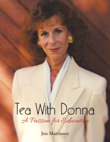 Tea With Donna : A Passion for Education