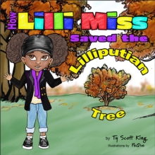 How Lilli Miss Saved the Lilliputian Tree