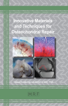 Innovative Materials and Techniques for Osteochondral Repair