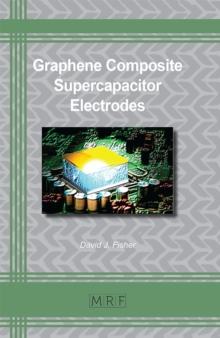 Graphene Composite Supercapacitor Electrodes