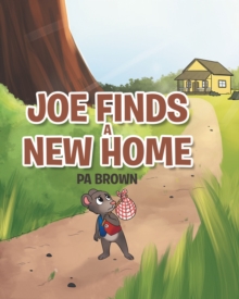 Joe Finds a New Home