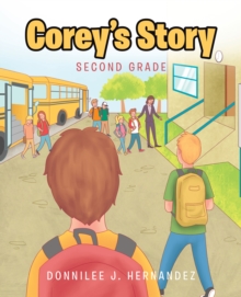 Corey's Story : Second Grade