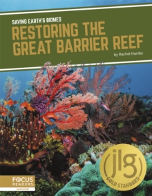 Saving Earth's Biomes: Restoring the Great Barrier Reef