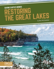 Saving Earth's Biomes: Restoring the Great Lakes