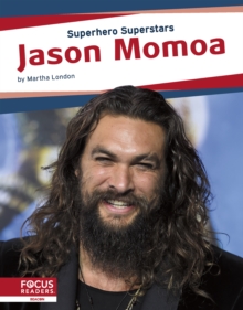 Superhero Superstars: Jason Momoa