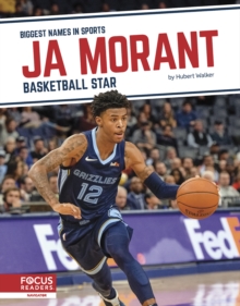 Biggest Names in Sports: Ja Morant: Basketball Star