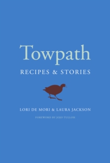 Towpath : Recipes and Stories