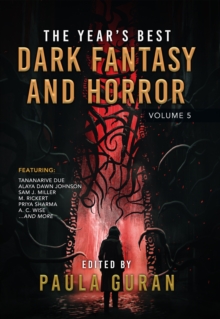 The Year's Best Dark Fantasy & Horror: Volume 5