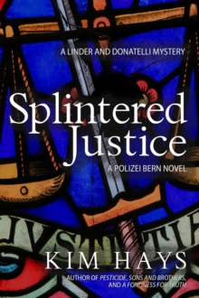 Splintered Justice : A Linder and Donatelli Mystery