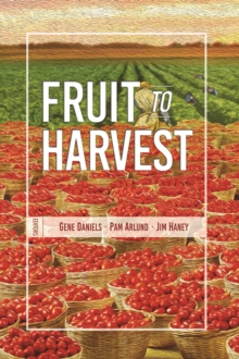 Fruit to Harvest : Witness of God's Great Work among Muslims