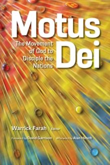 Motus Dei : The Movement of God to Disciple the Nations