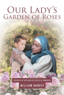 Our Lady's Garden of Roses