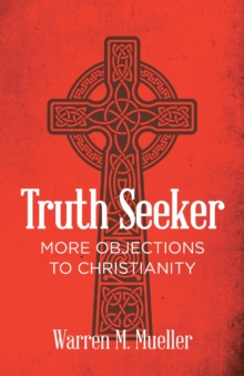 Truth Seeker : More Objections to Christianity